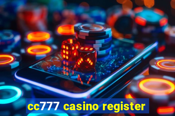 cc777 casino register